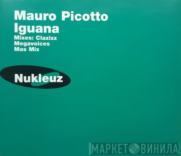 Mauro Picotto - Iguana