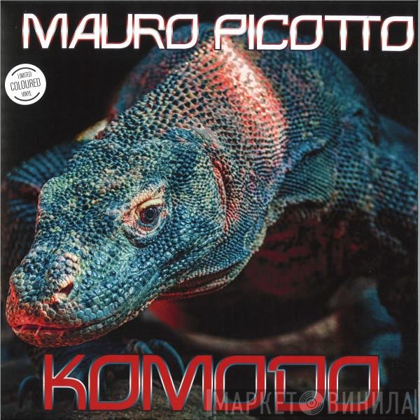 Mauro Picotto  - Komodo