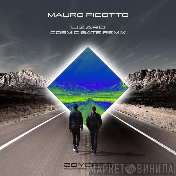 Mauro Picotto  - Lizard (Cosmic Gate Remix)