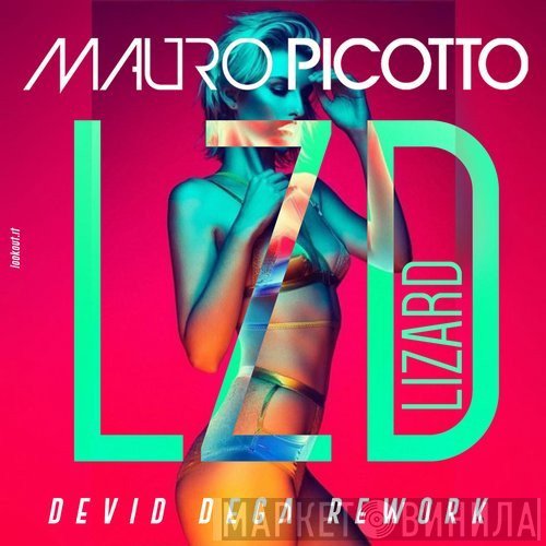 Mauro Picotto  - Lizard (Devid Dega Rework)