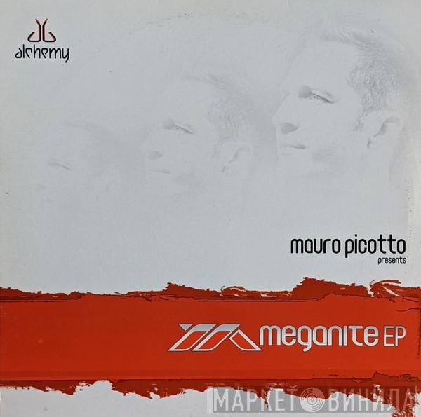 Mauro Picotto  - Meganite EP