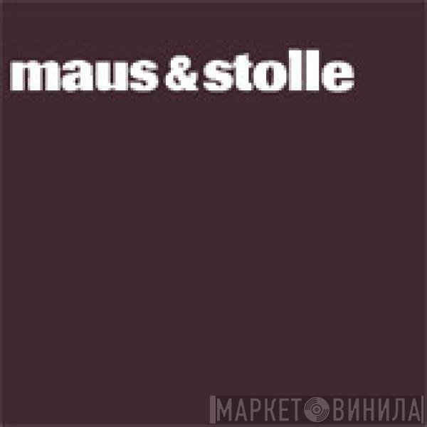 Maus & Stolle - Two