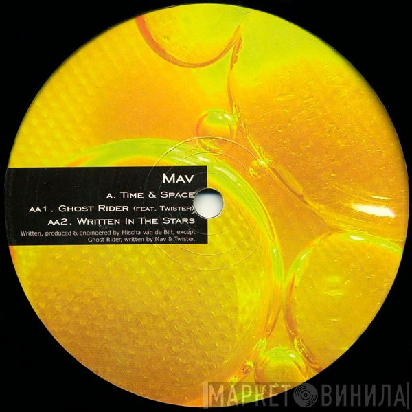 Mav - Time & Space / Ghost Rider / Written In The Stars