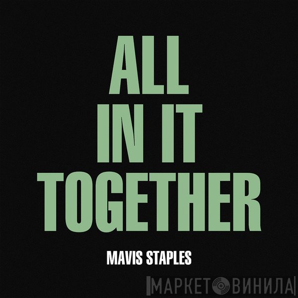 Mavis Staples  - All In It Together