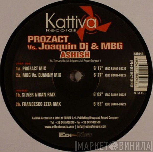 Max B. Grant, Joaquin DJ, Prozact - Ashish