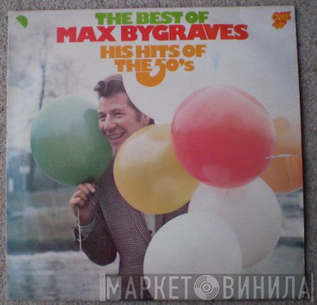 Max Bygraves - The Best Of Max Bygraves His Hits Of The 50's