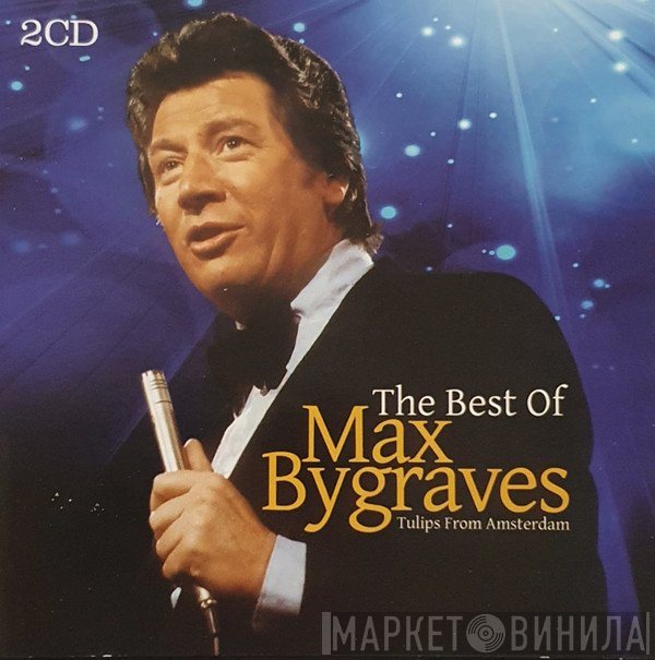 Max Bygraves - The Best Of Max Bygraves Tulips From Amsterdam