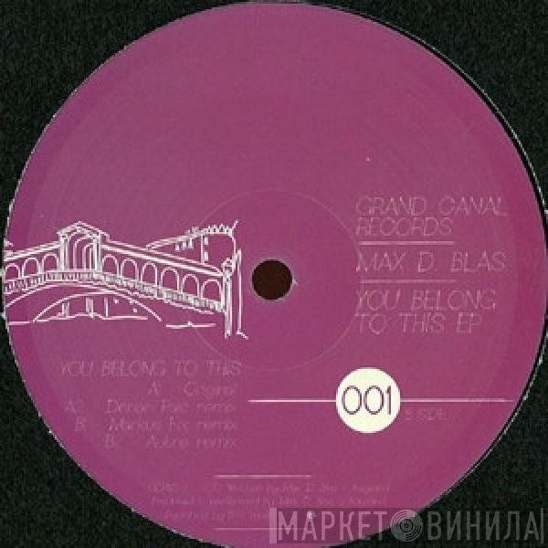 Max D. Blas - You Belong To This EP