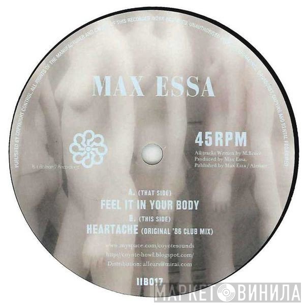 Max Essa - Feel It In Your Body / Heartache (Original '86 Mix)