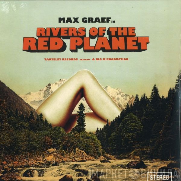 Max Graef  - Rivers Of The Red Planet
