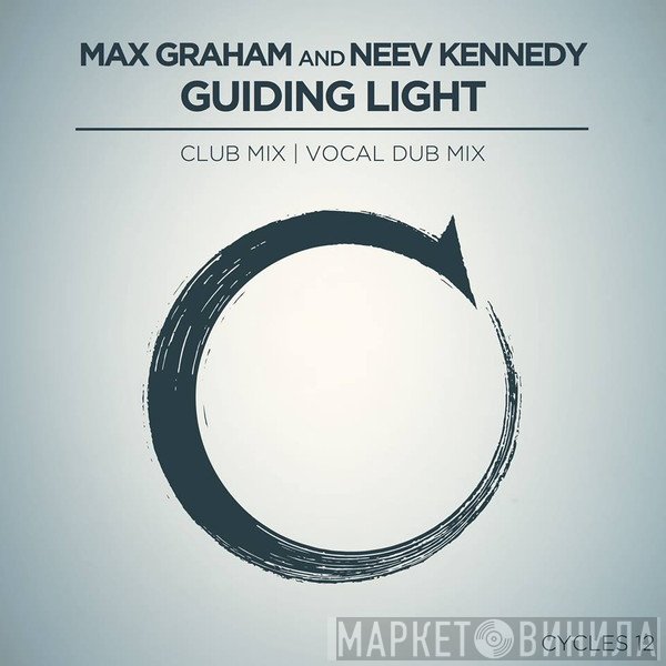 Max Graham And Neev Kennedy  - Guiding Light