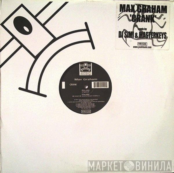 Max Graham  - Crank