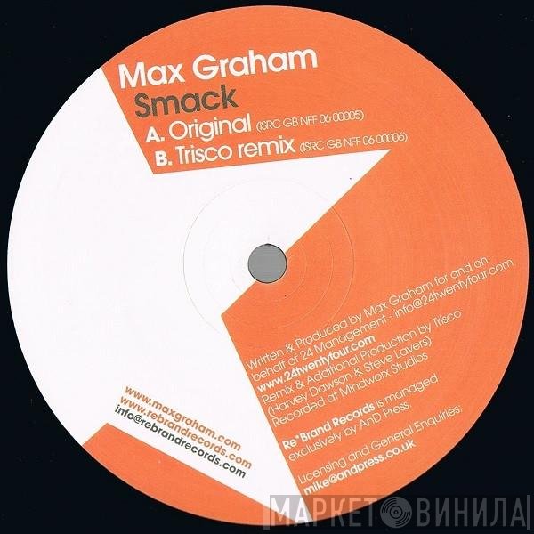 Max Graham  - Smack