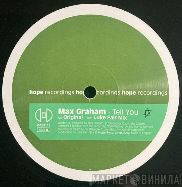 Max Graham  - Tell You
