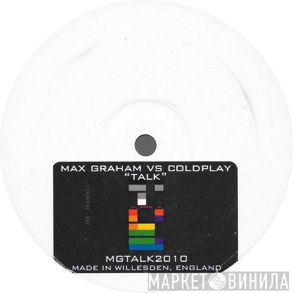 Max Graham Vs Coldplay  - Talk
