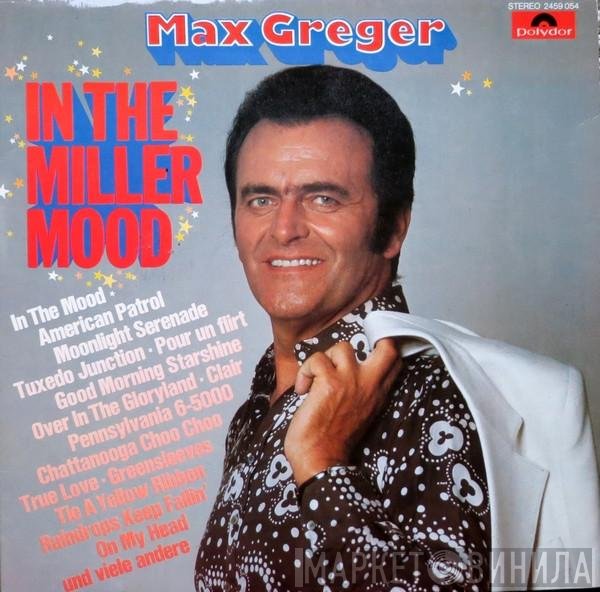 Max Greger  - In The Miller Mood