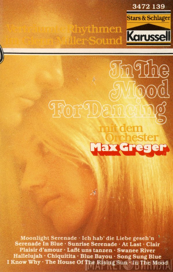Max Greger  - In The Mood For Dancing