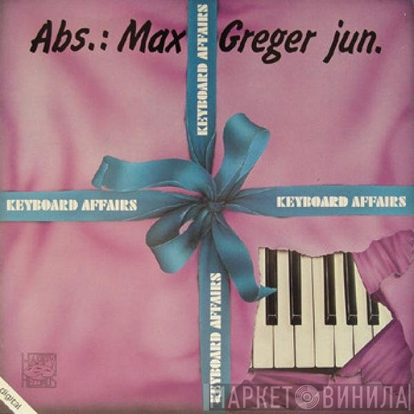 Max Greger Jr.  - Keyboard Affairs