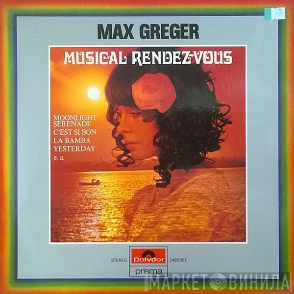 Max Greger  - Musical Rendez-Vous