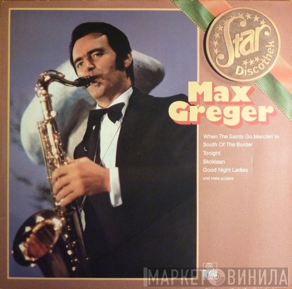 Max Greger  - Star-Discothek