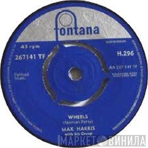 Max Harris With His Group - Wheels