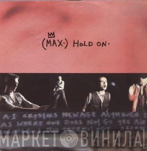 Max   - Hold On