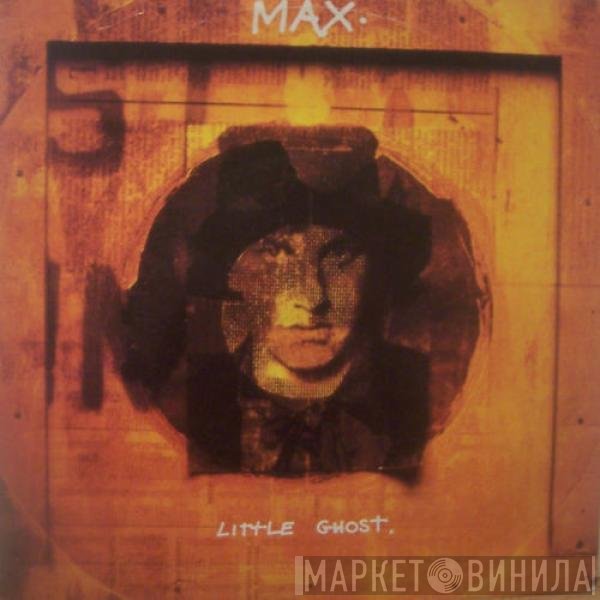 Max   - Little Ghost