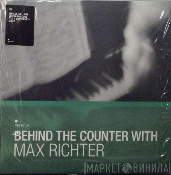 Max Richter - Behind The Counter With