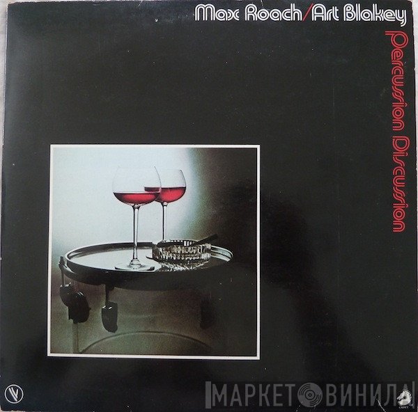Max Roach / Art Blakey  - Percussion Discussion