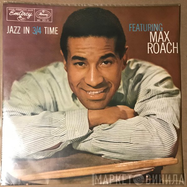 Max Roach  - Jazz In 3/4 Time