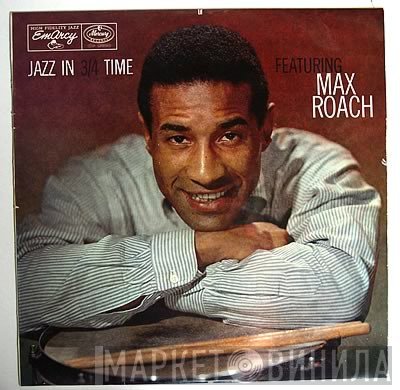 Max Roach  - Jazz In 3/4 Time
