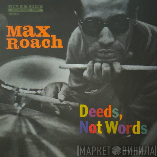 Max Roach - Deeds, Not Words