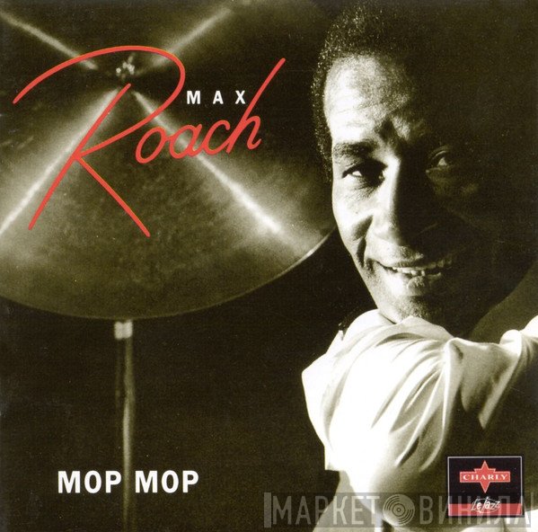 Max Roach - Mop Mop