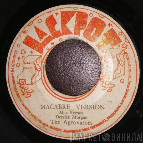 Max Romeo, Derrick Morgan - Macabre Version / My Dickie