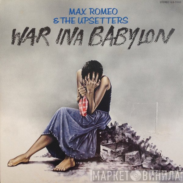 Max Romeo & The Upsetters = Max Romeo  - War Ina Babylon = ウォー・インナ・バビロン