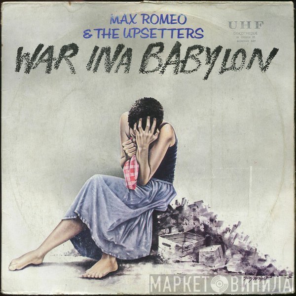 Max Romeo & The Upsetters  - War Ina Babylon