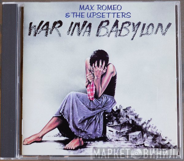 Max Romeo & The Upsetters  - War Ina Babylon