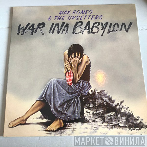 Max Romeo & The Upsetters  - War Ina Babylon