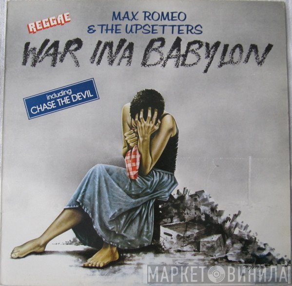 Max Romeo & The Upsetters  - War Ina Babylon