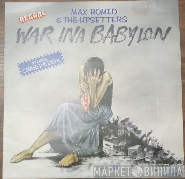 Max Romeo & The Upsetters  - War Ina Babylon