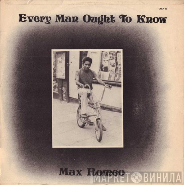 Max Romeo  - Every Man Ought To Know