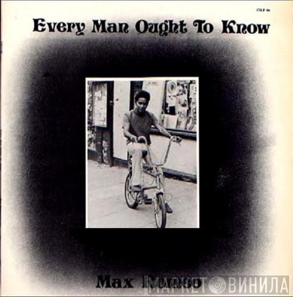 Max Romeo  - Every Man Ought To Know