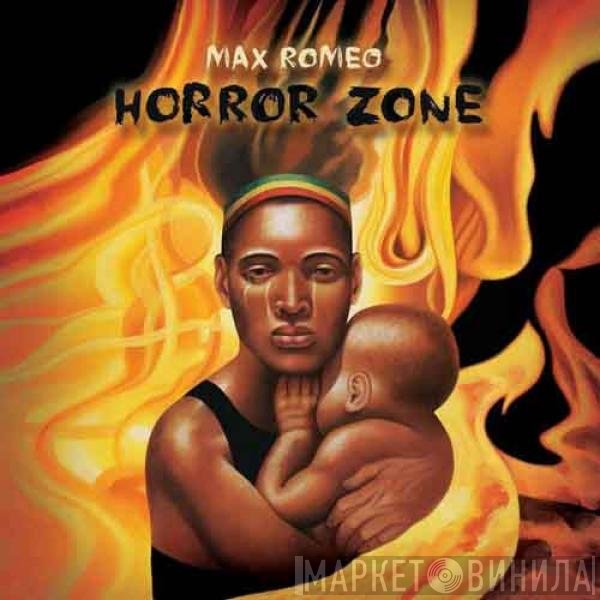 Max Romeo  - Horror Zone