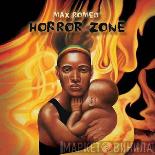 Max Romeo  - Horror Zone