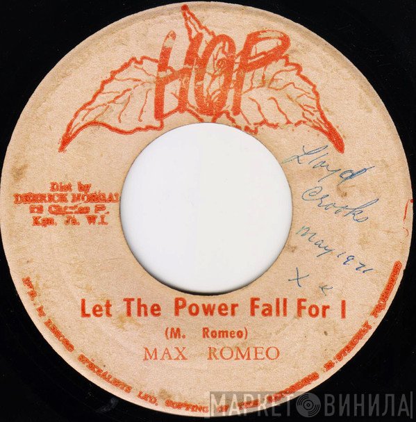 Max Romeo  - Let The Power Fall For I