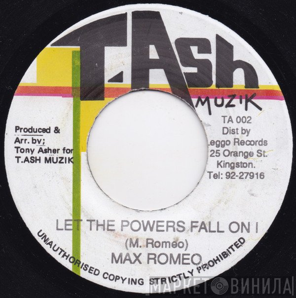 Max Romeo  - Let The Powers Fall On I