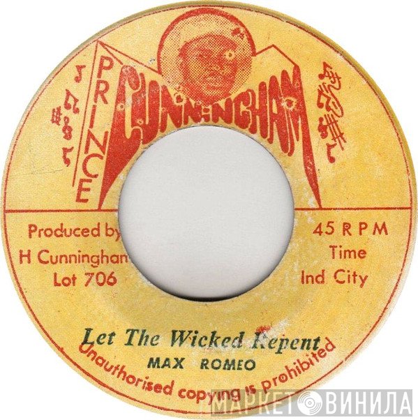Max Romeo  - Let The Wicked Repent