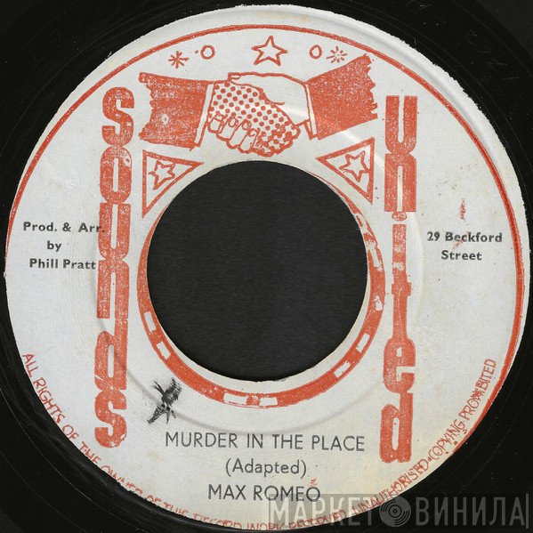 Max Romeo - Murder In The Place