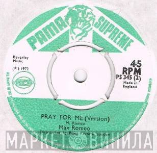 Max Romeo - Pray For Me
