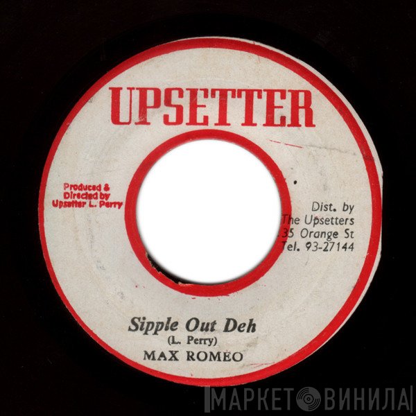 Max Romeo - Sipple Out Deh